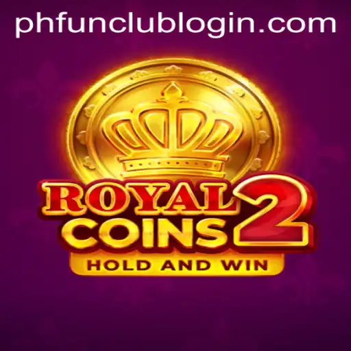 Explore the Thrilling World of RoyalCoins2 at PH FUN Casino