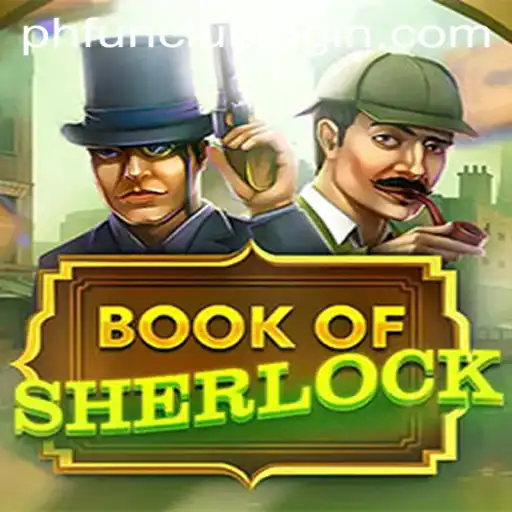 Exploring the Exciting World of BookOfSherlock at PH FUN Casino