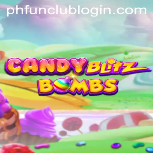 CandyBlitzBombs: An Explosive Adventure in PH FUN Casino
