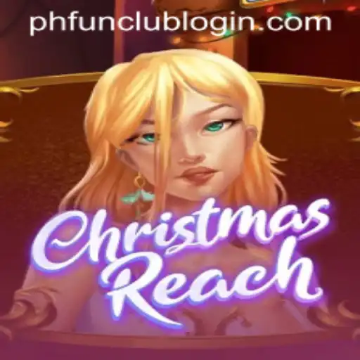 Discover the Joy of Gaming with ChristmasReach: A Holiday Special from PH FUN Casino