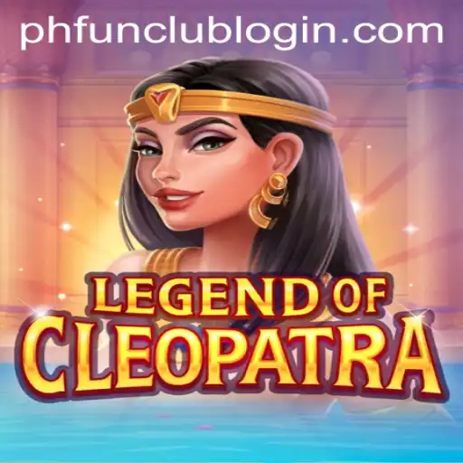 LegendOfCleopatra: A Glimpse Into Ancient Mystique at PH FUN Casino
