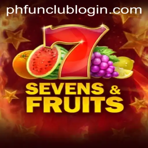 Experience the Thrills of SevensFruits at PH FUN Casino