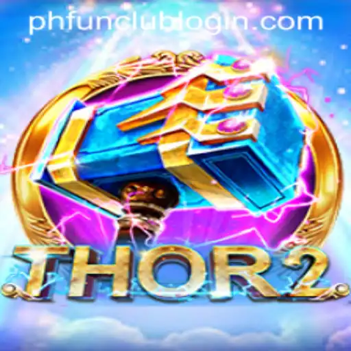 Exploring Thor2: An Epic Adventure in PH FUN Casino